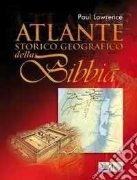 Atlante storico geografico della Bibbia Economico