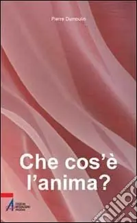 Super Prezzo Che cos‘è l‘anima?