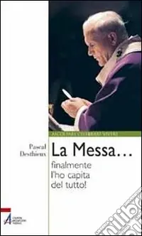 La messa... finalmente l‘ho capita del tutto! Spedizione Espresso