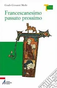 Compra Oggi Stesso Francescanesimo passato prossimo