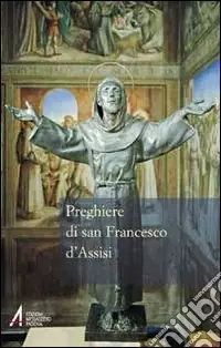 Preghiere di san Francesco d‘Assisi Affare
