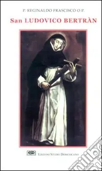 San Ludovico Bertràn Offerta Limitata