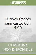 O Novo francês sem custo. Con 4 CD Quantità Limitata