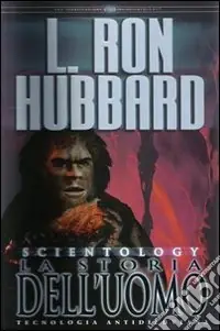 Prezzo Conveniente Scientology. La storia dell‘uomo