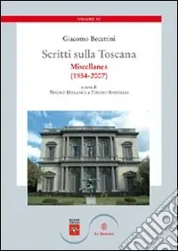 Direttamente Dal Produttore Scritti sulla Toscana. Vol. 4 Miscellanea (1954-2007)