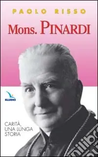 Offerta Del Giorno Mons. Pinardi. Carità, una lunga storia