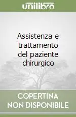 Assistenza e trattamento del paziente chirurgico Ordina Subito