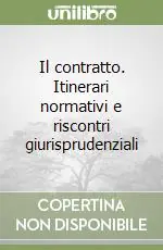Reso Gratuito Il contratto. Itinerari normativi e riscontri giurisprudenziali