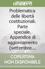 Problematica delle libertà costituzionali. Parte speciale. Appendice di aggiornamento (settembre 2002) A Buon Prezzo