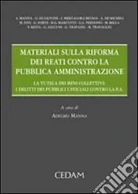 Consegna Rapida Materiali sulla riforma dei reati contro la pubblica amministrazione