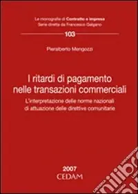 I ritardi di pagamento nelle transazioni commerciali Prezzo Basso