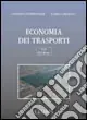 Economia dei trasporti. Con CD-ROM Spedito Oggi