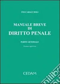 Consegna Rapida Manuale breve di diritto penale. Parte generale