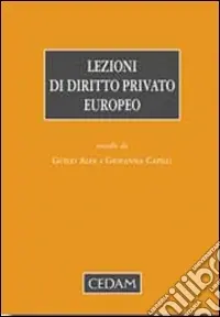 Prezzo Conveniente Lezioni di diritto privato europeo