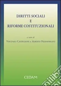 Diritti sociali e riforme costituzionali. Atti del Convegno (Bologna, 2 dicembre 2005) Compra Adesso
