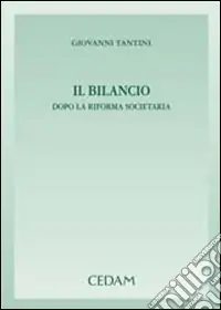 Esclusivo Il bilancio dopo la riforma societaria