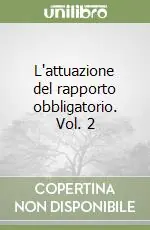 Promozione L‘attuazione del rapporto obbligatorio. Vol. 2