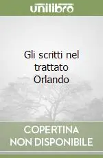 Gli scritti nel trattato Orlando Nuovo Arrivo