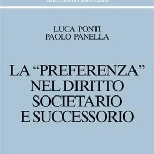 Offerta Del Giorno La preferenza nel diritto societario e successorio