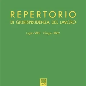 Subito Disponibile Repertorio di giurisprudenza del lavoro (luglio 2001-giugno 2002)