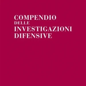Affare Compendio delle investigazioni difensive