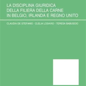 Occasione La disciplina giuridica della filiera della carne in Belgio, Irlanda e Regno Unito