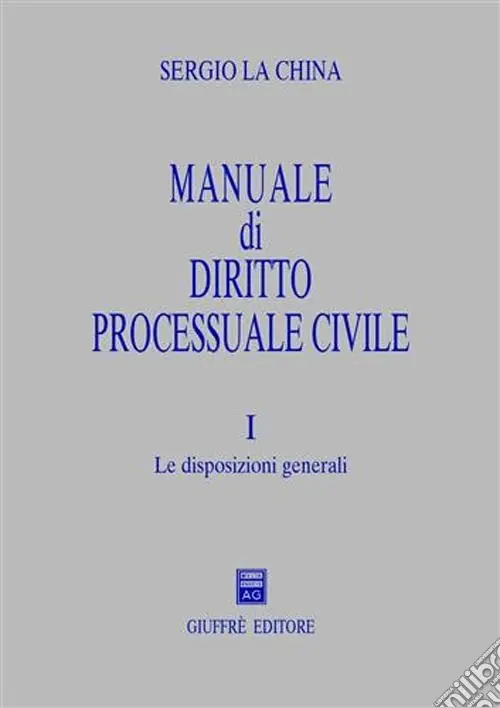 Novità Manuale di diritto processuale civile. Vol. 1 Le disposizioni generali