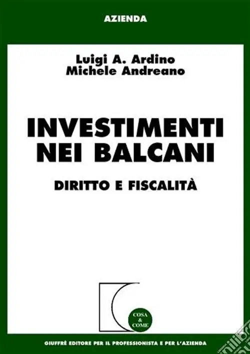 Prezzo Scontato Investimenti nei Balcani. Diritto e fiscalità