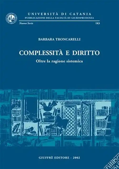 Complessità e diritto. Oltre la ragione sistemica Direttamente Dal Produttore