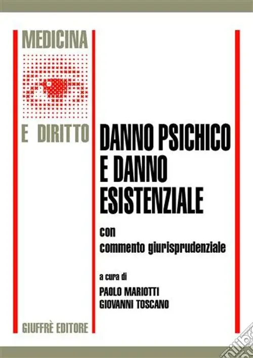 Danno psichico e danno esistenziale. Con commento giurisprudenziale. Atti del Convegno (Milano, 26 ottobre 2001) Compra Online