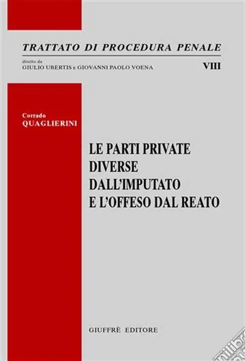 Le parti diverse dall‘imputato e l‘offeso dal reato Esclusivo