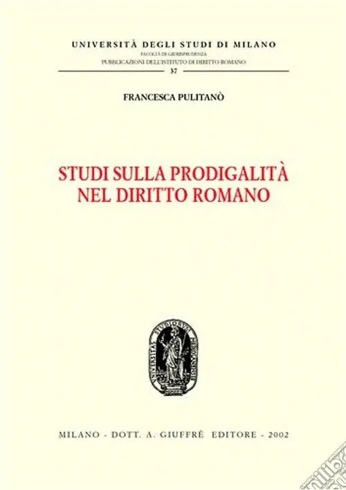 Studi di prodigalità nel diritto romano Di Tendenza
