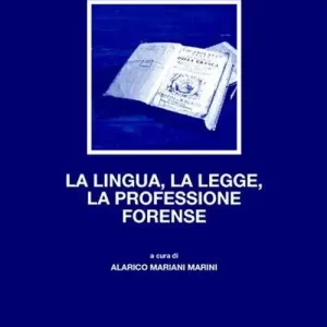 Esclusivo La lingua, la legge, la professione forense