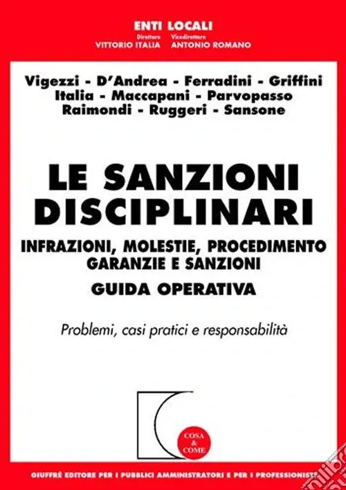 Popolare Le sanzioni disciplinari. Infrazioni, molestie, procedimento, garanzie e sanzioni. Guida operativa