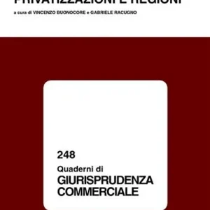 Occasione Imperdibile Privatizzazioni e regioni. Atti del Convegno di studio (Cagliari, 1-2 dicembre 2000)