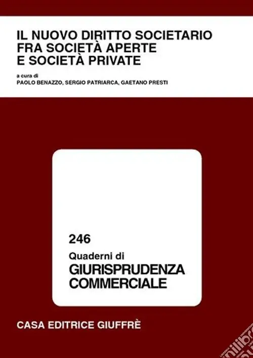 Ultima Occasione Il nuovo diritto societario fra società aperte e società private. Atti del Convegno (Varese, 20-21 settembre 2002)