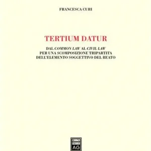 Tertium datur. Dal Common Law al Civil Law per una scomposizione tripartita dell‘elemento soggettivo del reato Spedito Oggi