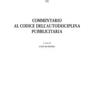 Commentario al codice dell‘autodisciplina pubblicitaria Subito Disponibile