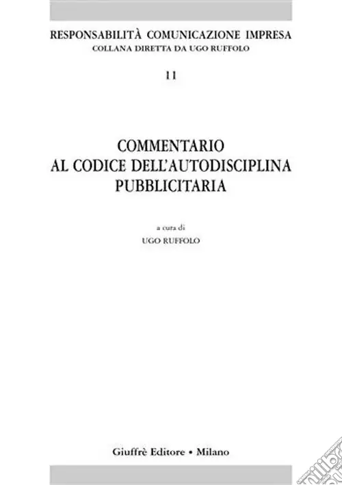 Commentario al codice dell‘autodisciplina pubblicitaria Subito Disponibile