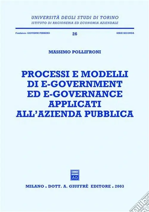 Processi e modelli di e-government ed e-governance applicati all‘azienda pubblica Spedito Oggi