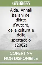 Prezzo Basso Aida. Annali italiani del diritto d‘autore, della cultura e dello spettacolo (2002)