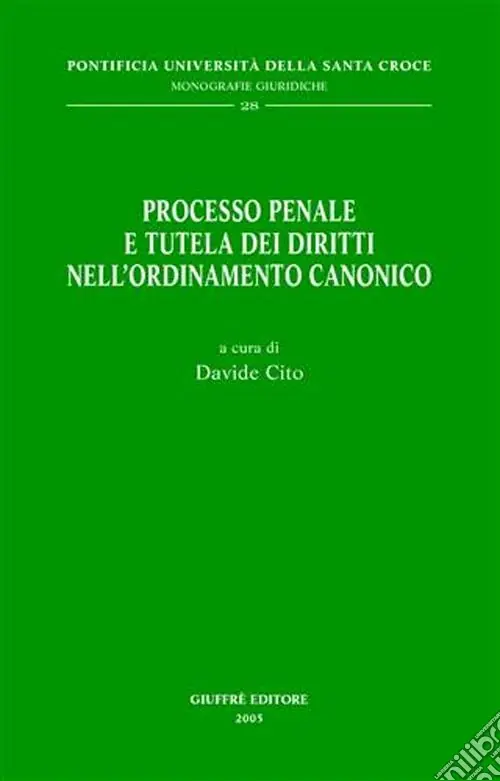 Acquista Ora Processo penale e tutela dei diritti nell‘ordinamento canonico