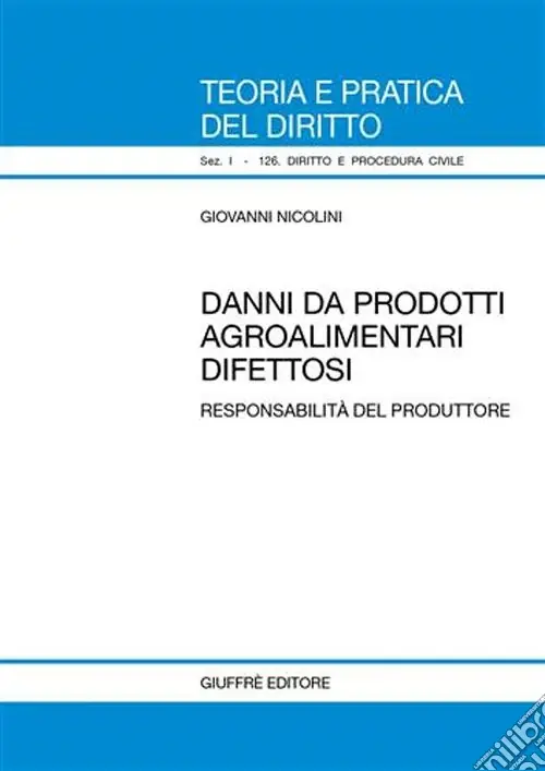 Prezzo Scontato Danni da prodotti agroalimentari difettosi. Responsabilità del produttore