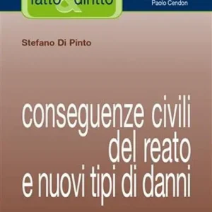 Conseguenze civili del reato e nuovi tipi di danni Affare