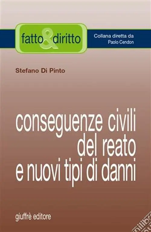 Conseguenze civili del reato e nuovi tipi di danni Affare
