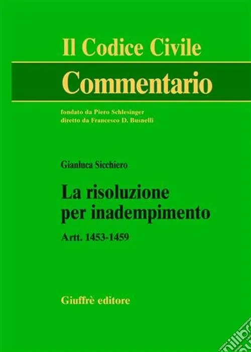 La risoluzione per inadempimento. Artt. 1453-1459 Più Venduto