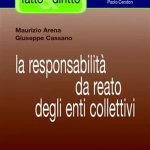 Acquista Ora La responsabilità da reato degli enti collettivi