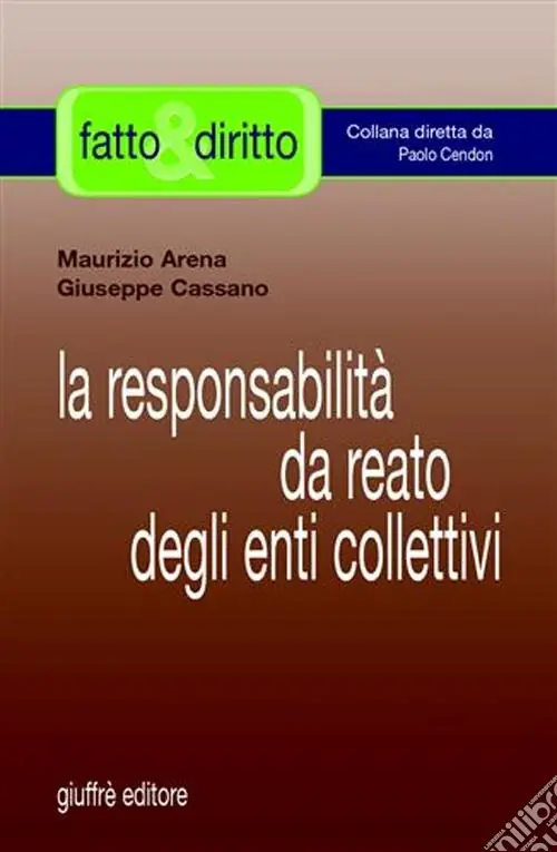 Acquista Ora La responsabilità da reato degli enti collettivi