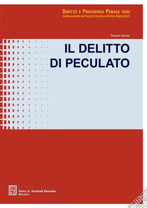 Acquista Ora Il delitto di peculato
