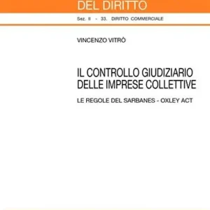 Affare Controllo giudiziario delle imprese collettive. Le regole del Sarbanes-Oxley Act